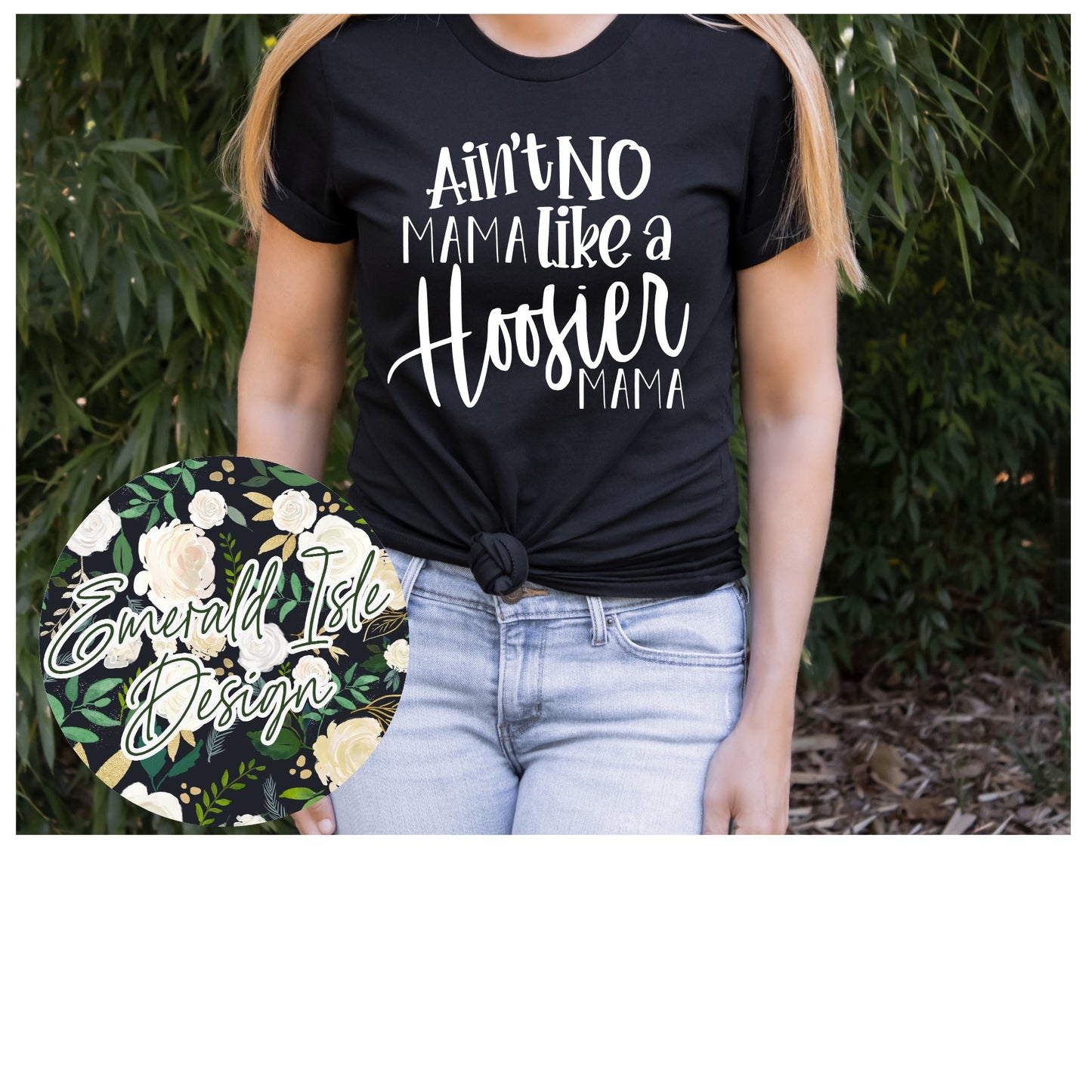 Ain't No Mama Like A Hoosier Mama Design