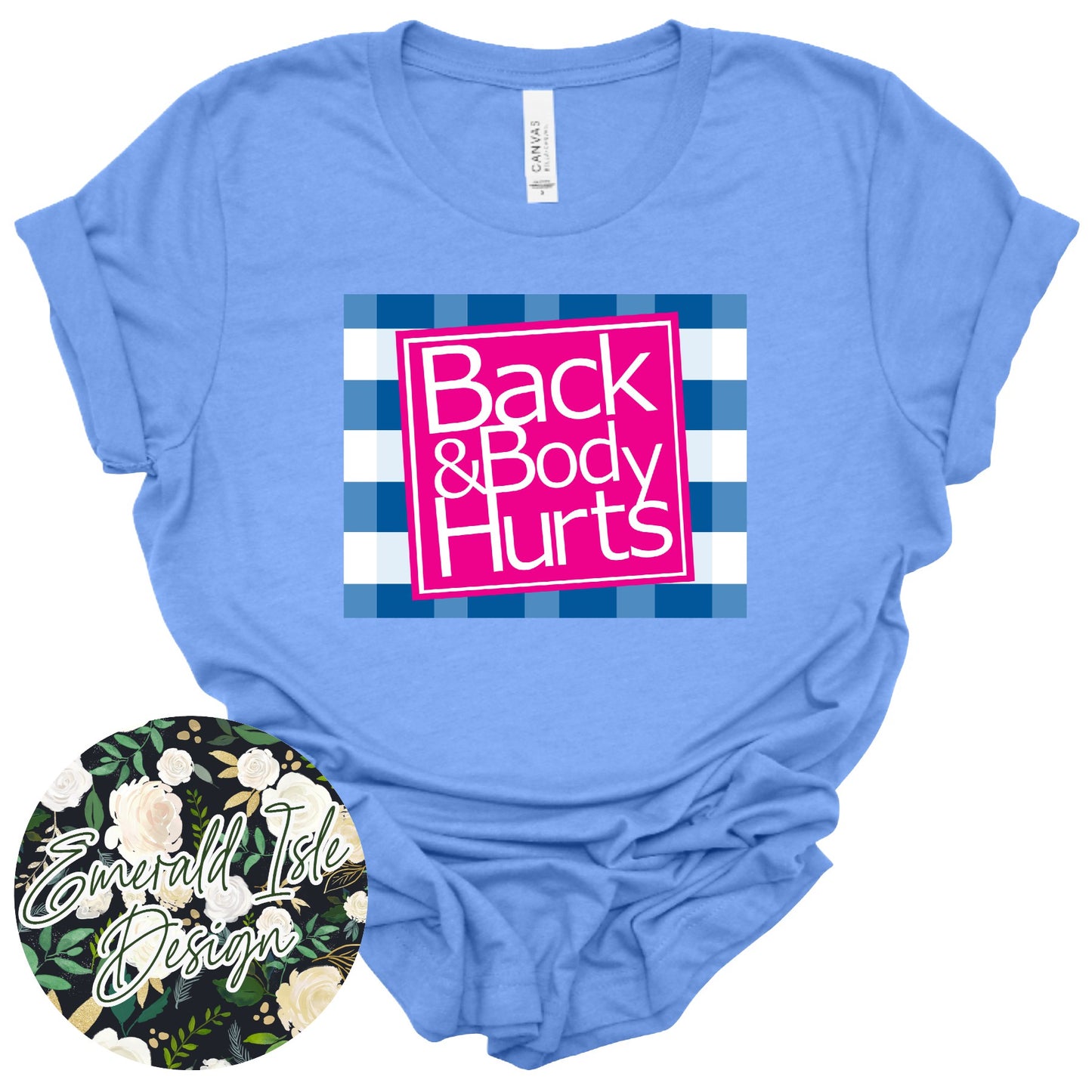Back & Body Hurts Design