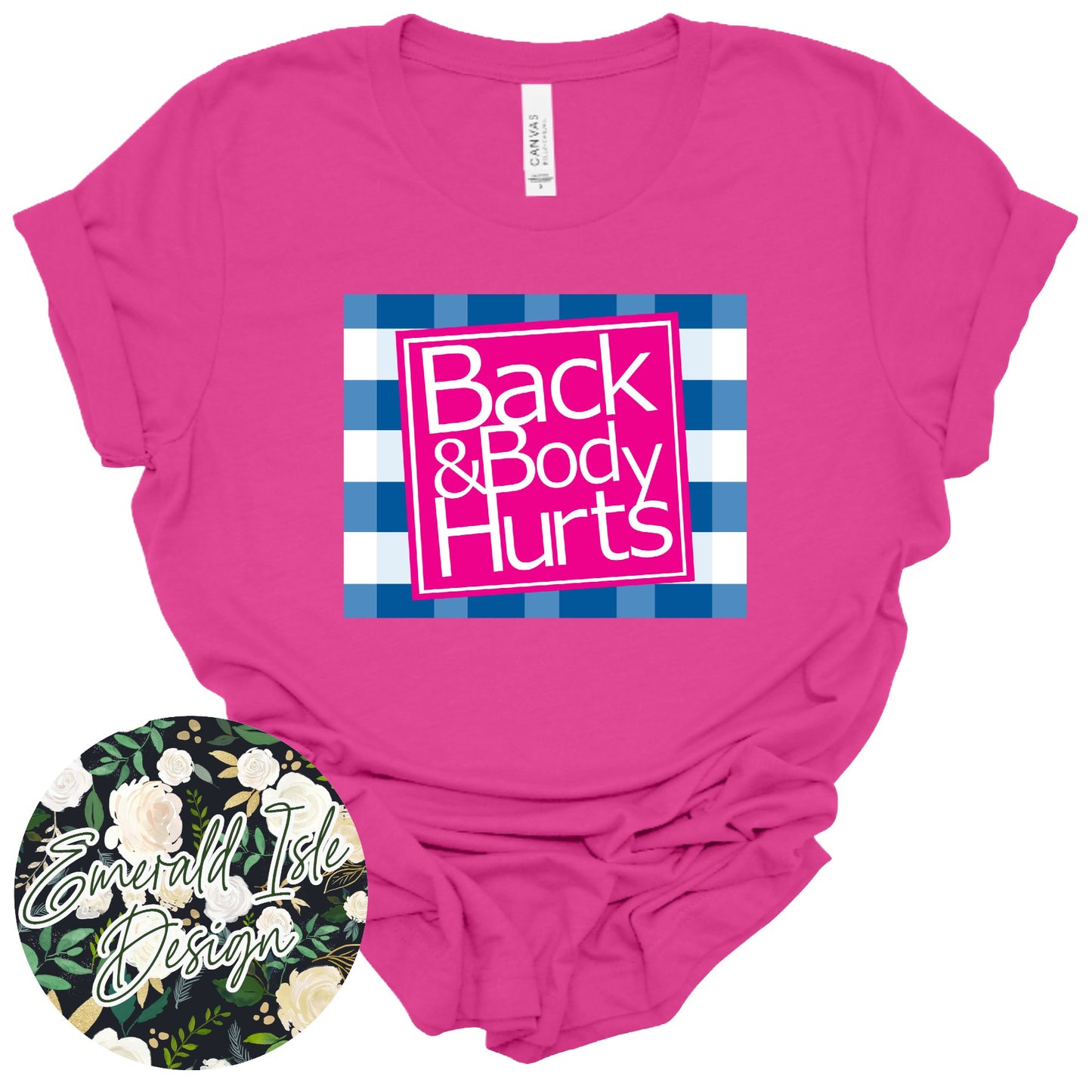 Back & Body Hurts Design