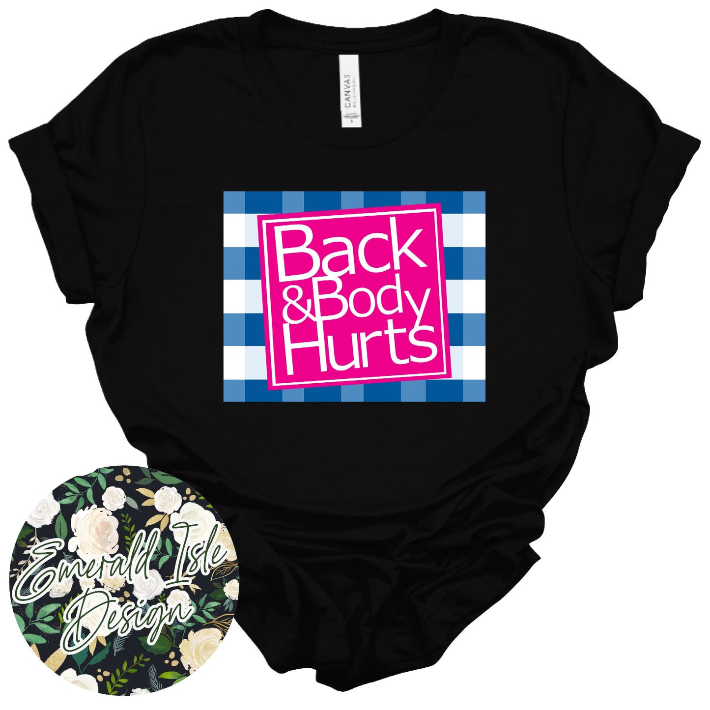 Back & Body Hurts Design