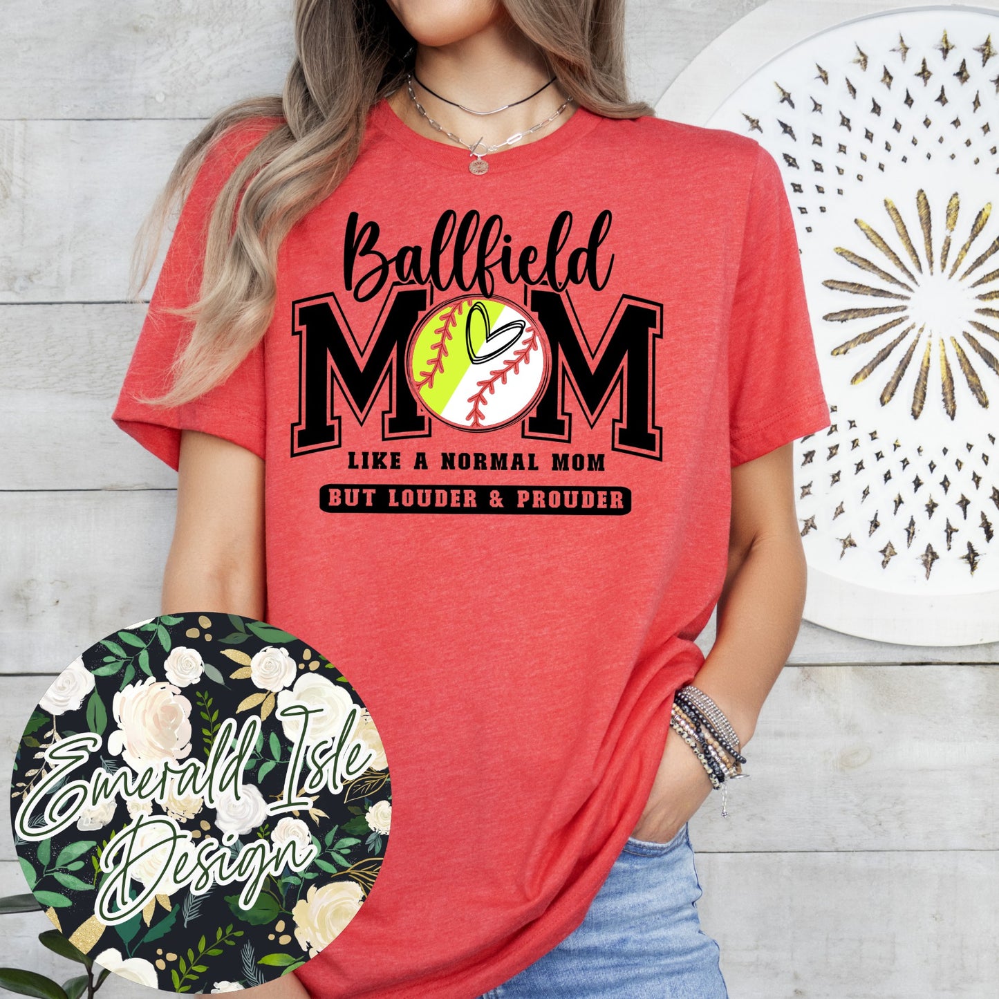 Ballfield Mom Like a Normal Mom But Louder & Prouder Design **Pick Your Color Garment!!**