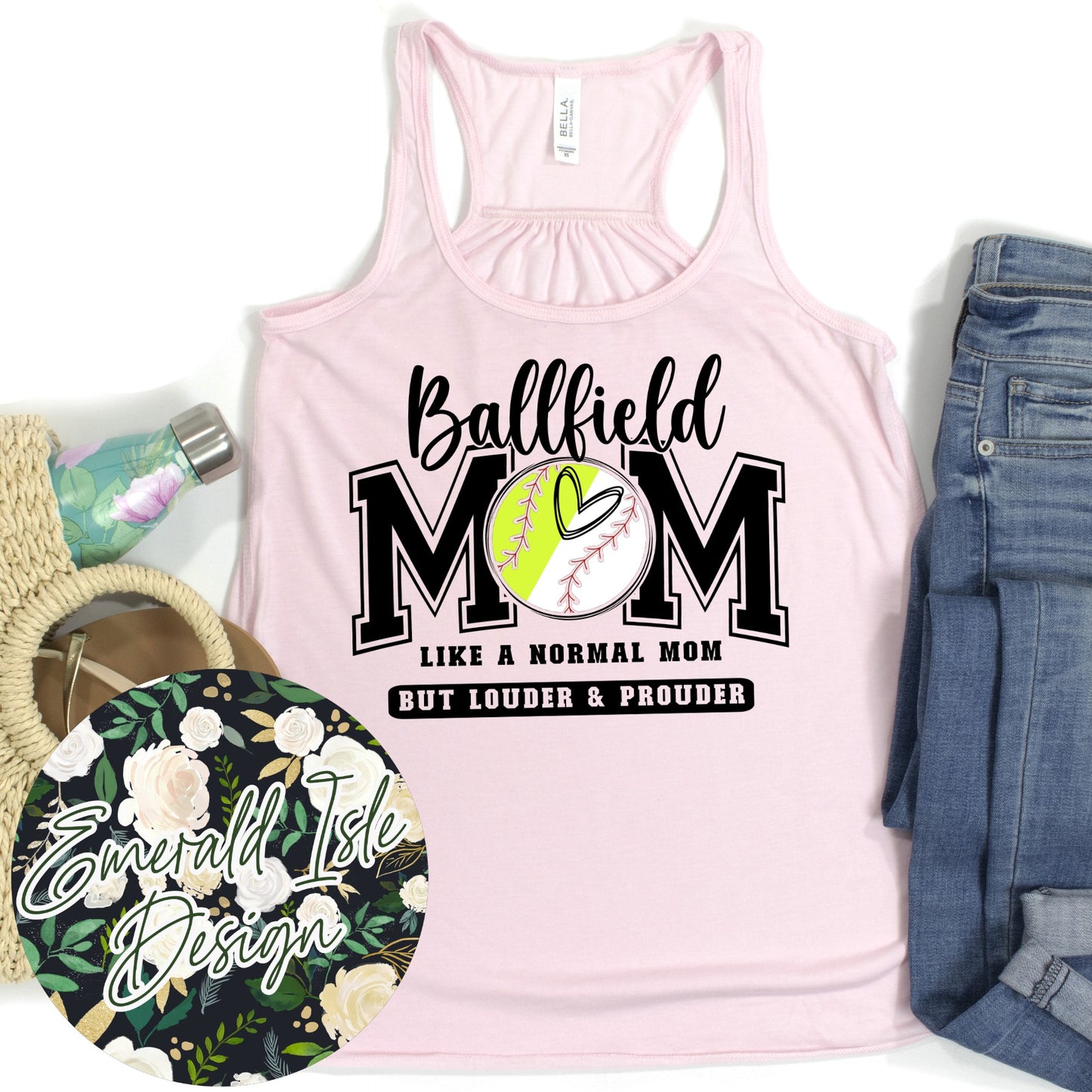Ballfield Mom Like a Normal Mom But Louder & Prouder Design **Pick Your Color Garment!!**