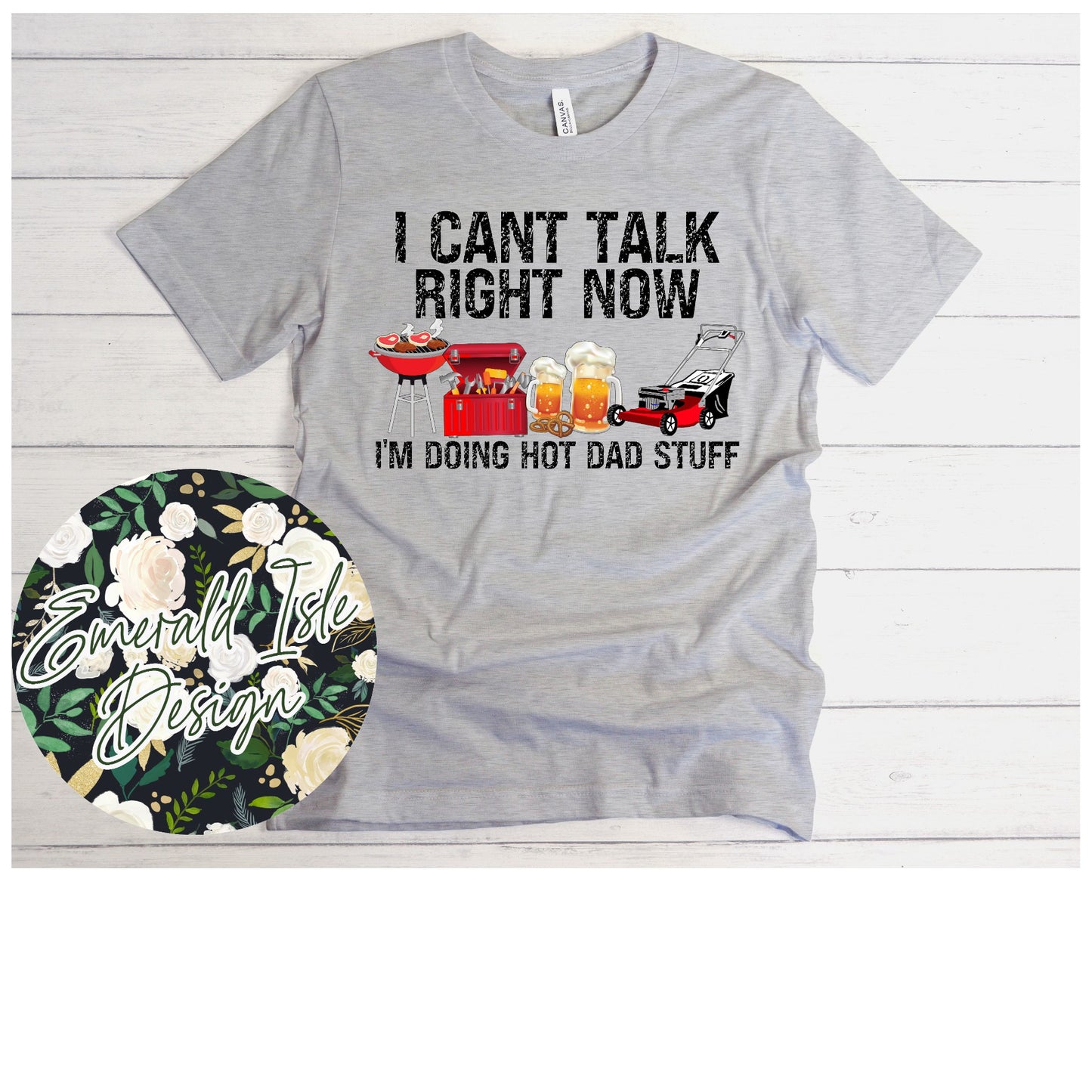 I Can't Talk Right Now I'm Doing Hot Dad Stuff Design