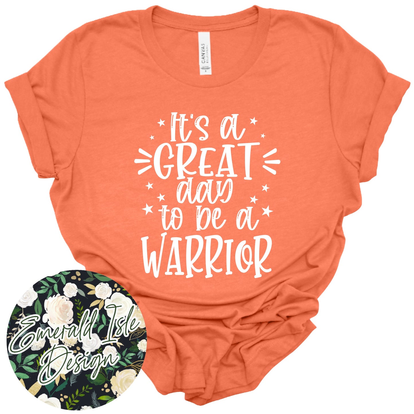 It's a Great Day to be a Warrior Design