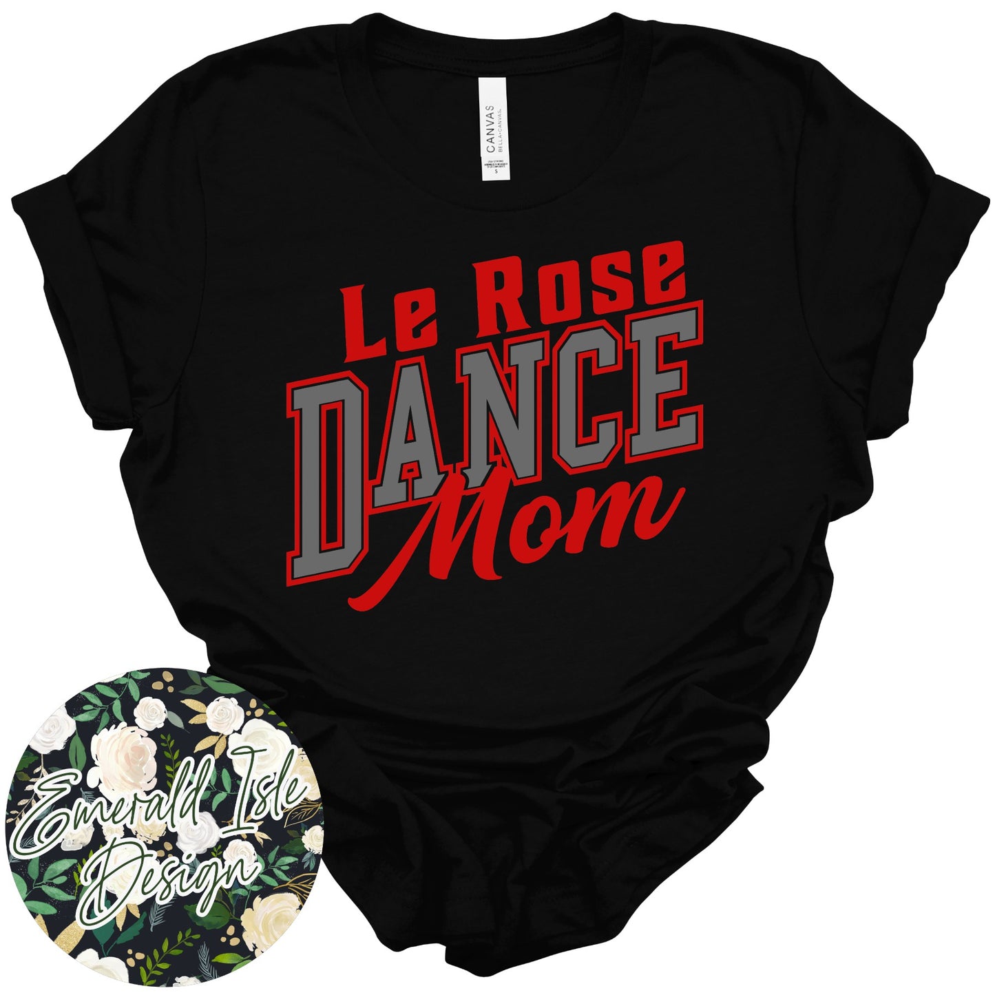 CUSTOM Flat Gray Le Rose Dance Family Member Design