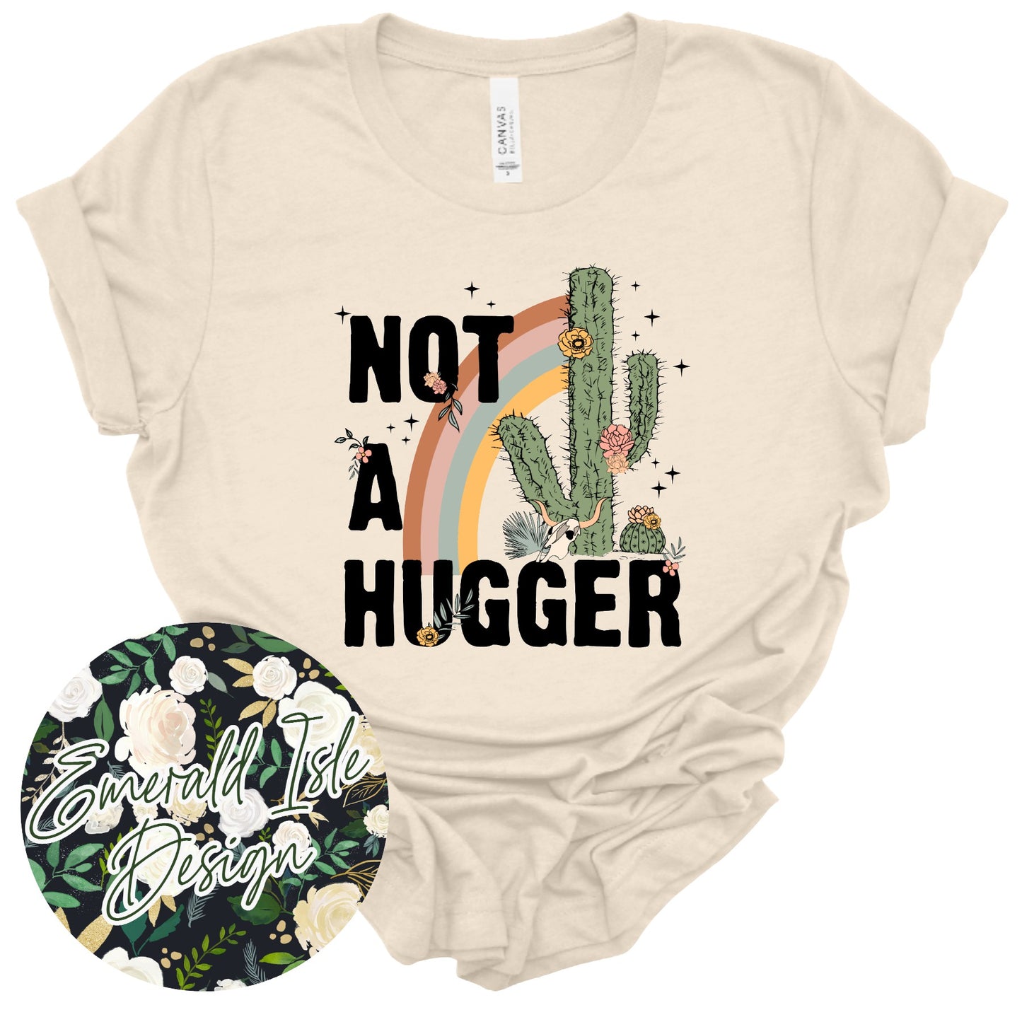 Not a Hugger Design