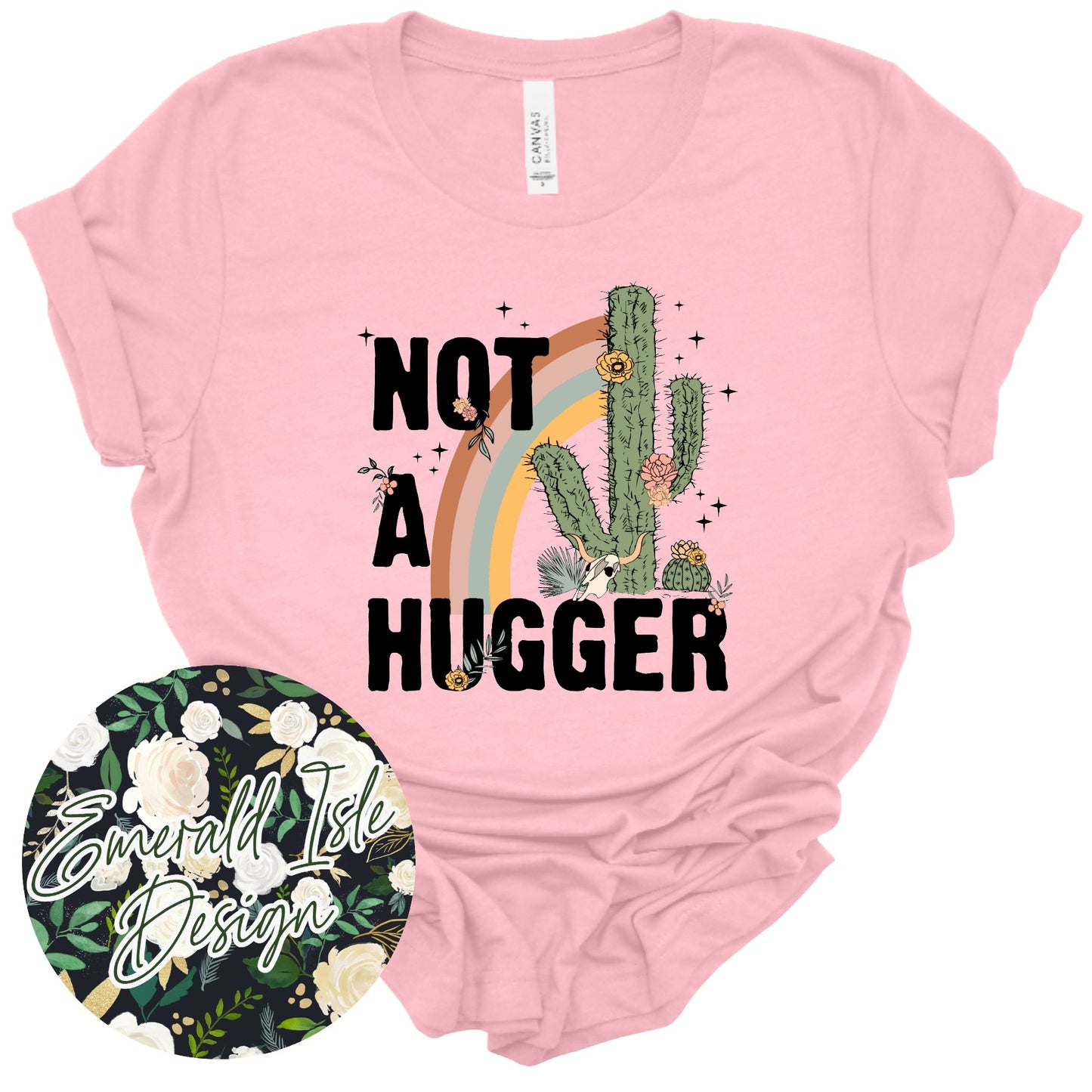 Not a Hugger Design