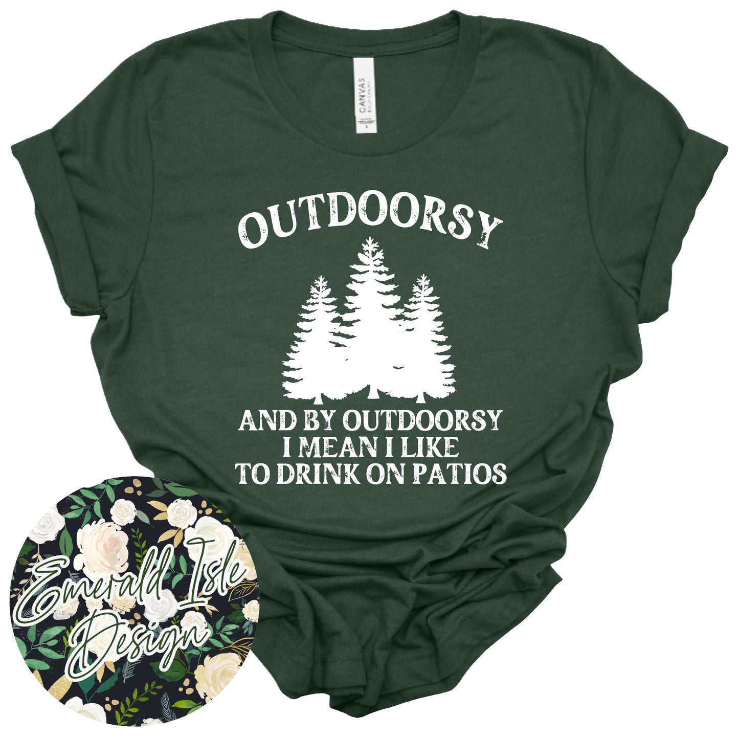 Outdoorsy And by Outdoorsy I Mean I Like to Drink on Patios Design