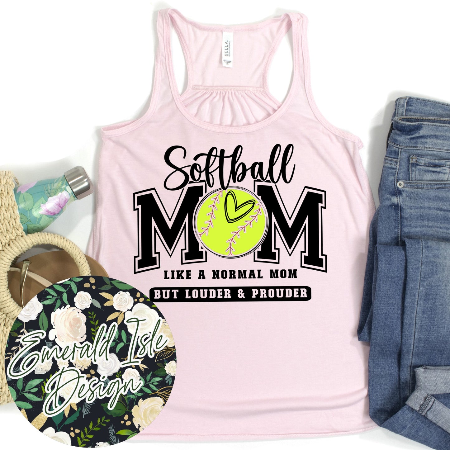 Softball Mom Like a Normal Mom But Louder & Prouder Design **Pick Your Color Garment!!**