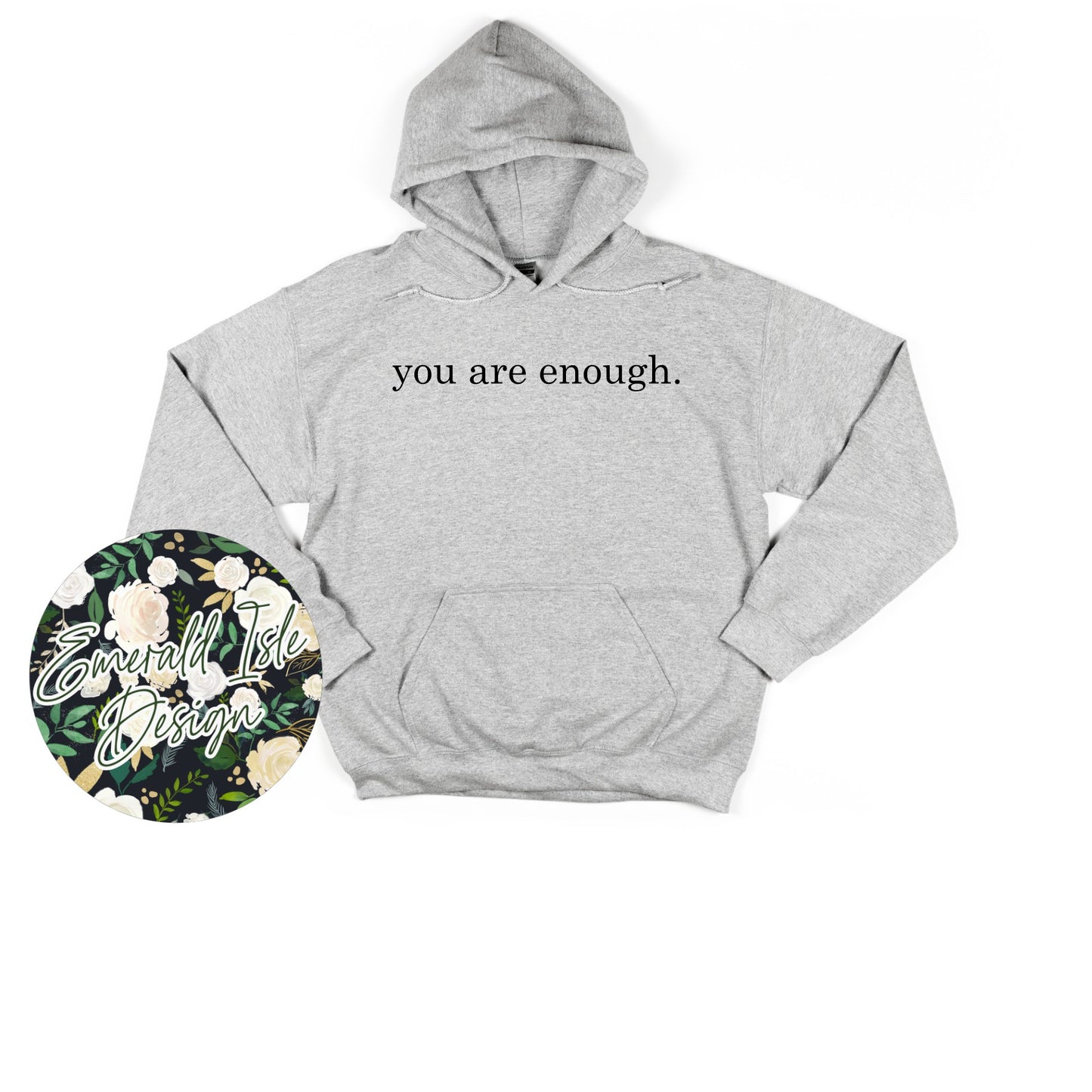 **SALE** You Are Enough Design, Choose Your Own Style and Color!