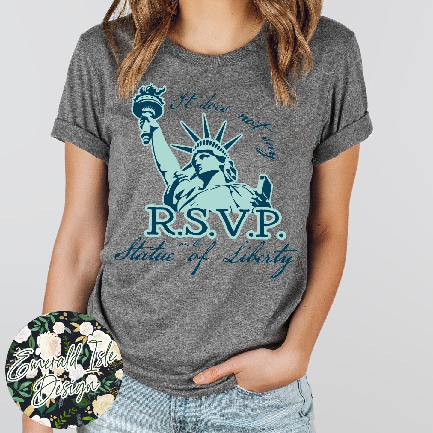 It Does Not Say R.S.V.P. On The Statue Of Liberty Design