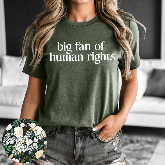 Big Fan Of Human Rights Design