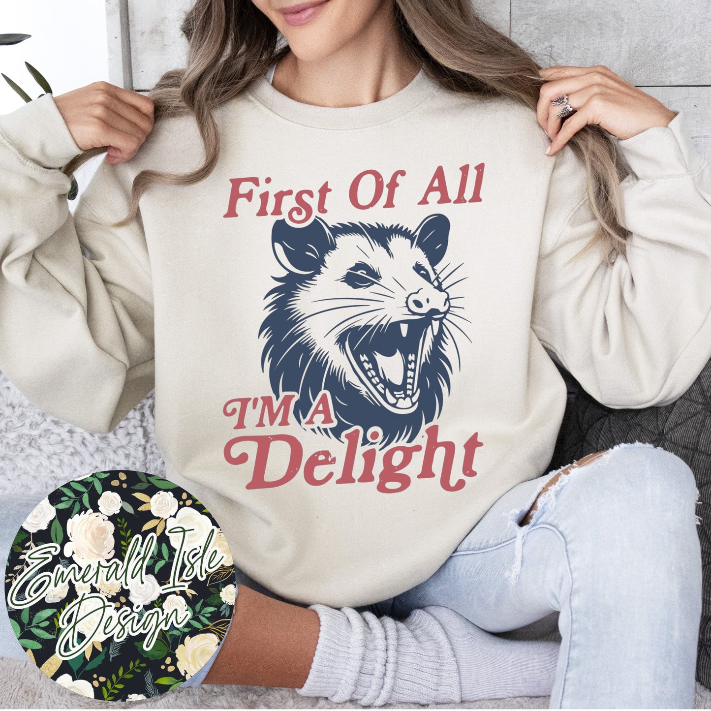 First Of All I'm A Delight Design