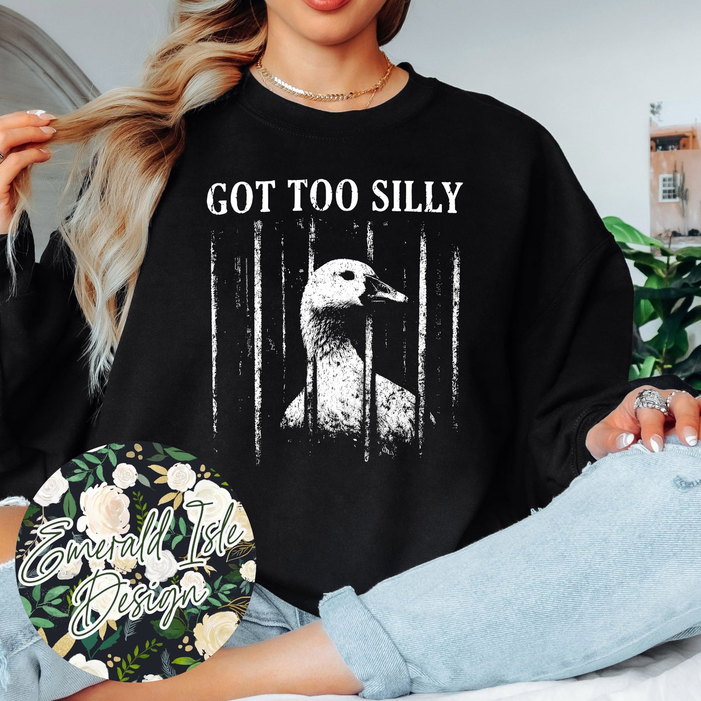 Got Too Silly Goose Design