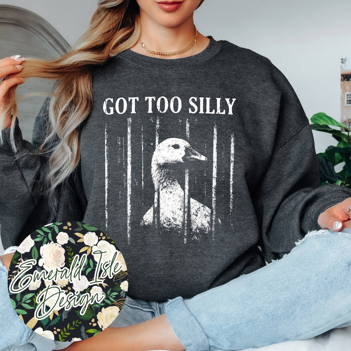 Got Too Silly Goose Design