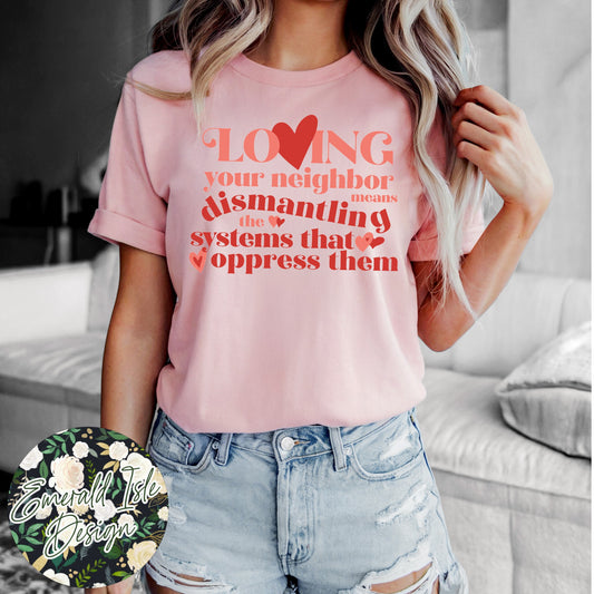 Loving Your Neighbor Means Dismantling the Systems That Oppress Them Design