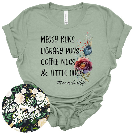 Messy Buns, Library Runs, Coffee Mugs, & Little Hugs Design