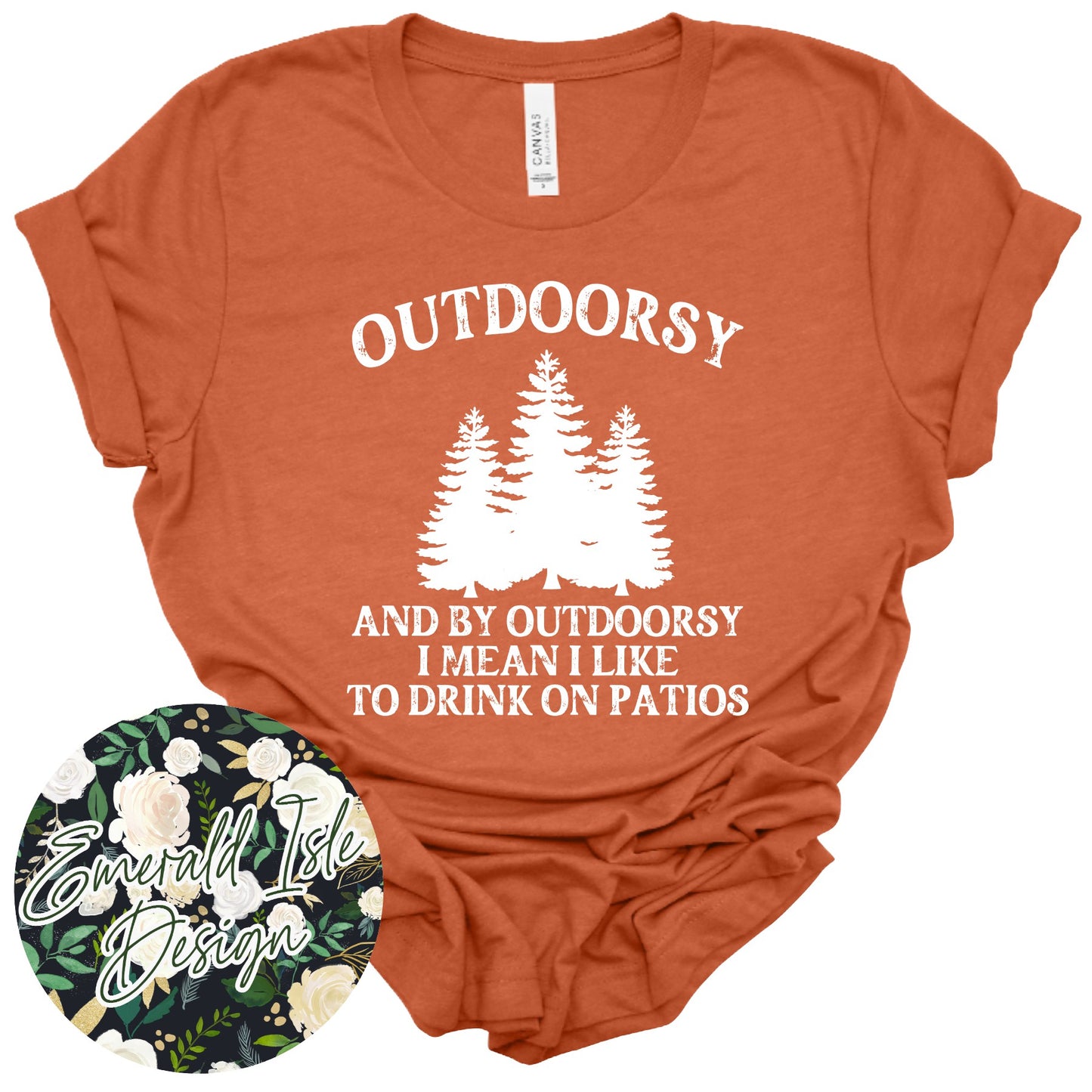 Outdoorsy And by Outdoorsy I Mean I Like to Drink on Patios Design