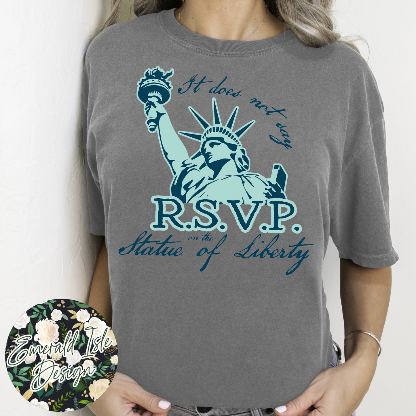 It Does Not Say R.S.V.P. On The Statue Of Liberty Design