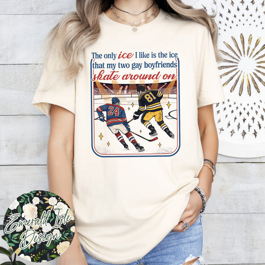 The Only Ice I Like Is the Ice That My Two Gay Boyfriends Skate Around On Design
