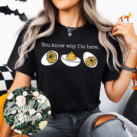 You Know Why I'm Here Deviled Eggs Design