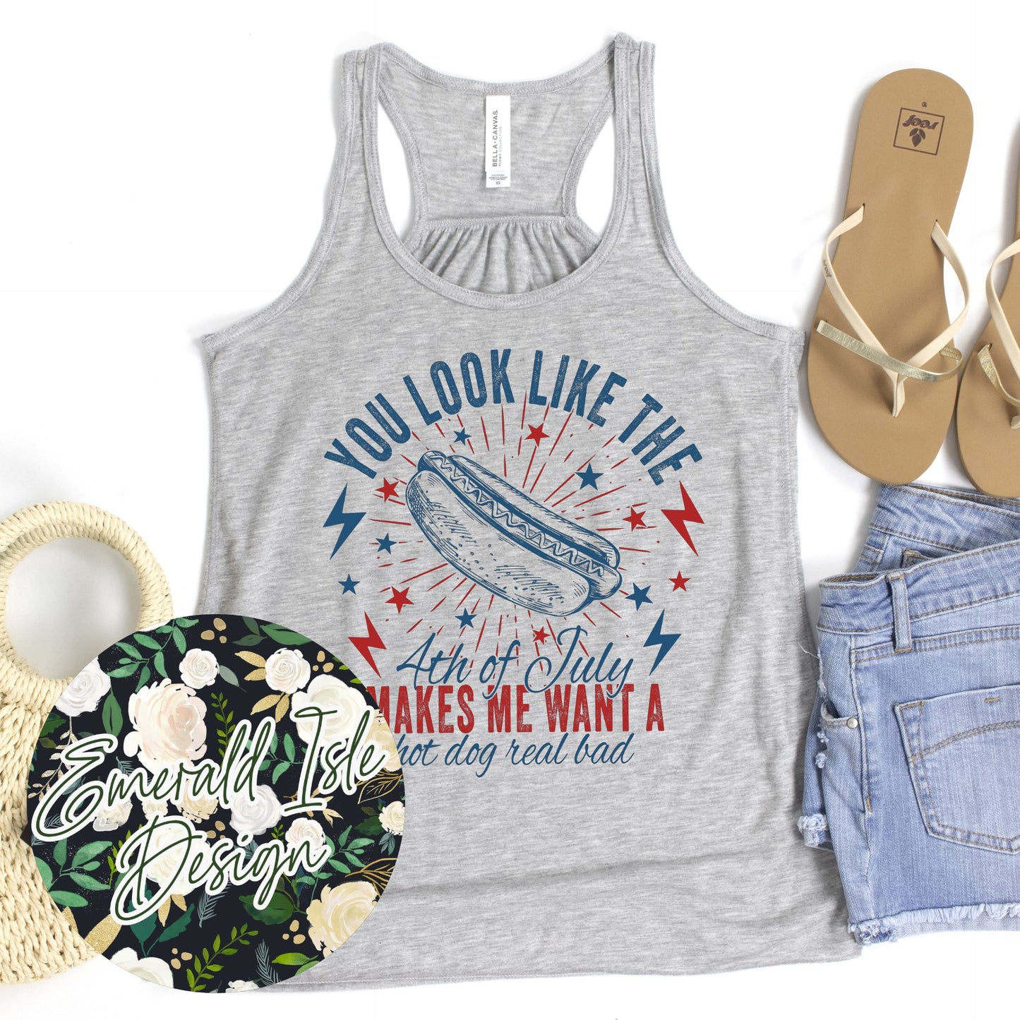 You Look Like the 4th of July, Makes Me Want a Hot Dog Real Bad Design